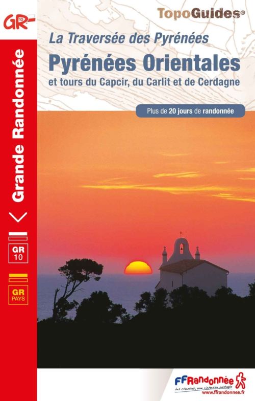 Pyrénées Orientales : La Traversée des Pyrénées - GR®10